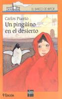 PINGÜINO EN EL DESIERTO, UN | 9788434834811 | Puerto, Carlos | Galatea Llibres | Llibreria online de Reus, Tarragona | Comprar llibres en català i castellà online