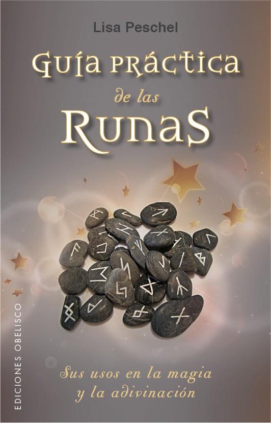 GUÍA PRÁCTICA DE LAS RUNAS | 9788491111290 | PESCHEL, LISA | Galatea Llibres | Llibreria online de Reus, Tarragona | Comprar llibres en català i castellà online