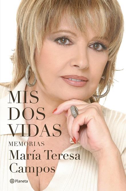 MIS DOS VIDAS | 9788408284567 | CAMPOS, MARÍA TERESA | Galatea Llibres | Llibreria online de Reus, Tarragona | Comprar llibres en català i castellà online