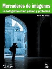 MERCADERES DE IMÁGENES. LA FOTOGRAFÍA COMO PASIÓN Y PROFESIÓN | 9788441527614 | DUCHEMIN, DAVID | Galatea Llibres | Librería online de Reus, Tarragona | Comprar libros en catalán y castellano online