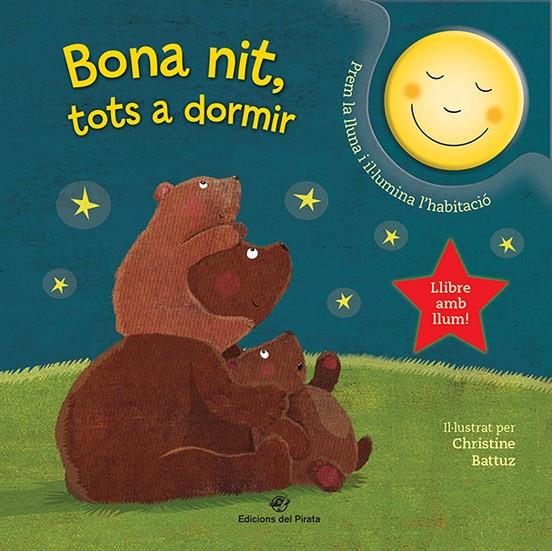 BONA NIT, TOTS A DORMIR: CONTE PER DORMIR | 9788417207212 | PARADIS, ANNE | Galatea Llibres | Llibreria online de Reus, Tarragona | Comprar llibres en català i castellà online