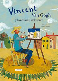 VINCENT VAN GOGH Y LOS COLORES VIENTO | 9788484834885 | LOSSANI | Galatea Llibres | Llibreria online de Reus, Tarragona | Comprar llibres en català i castellà online