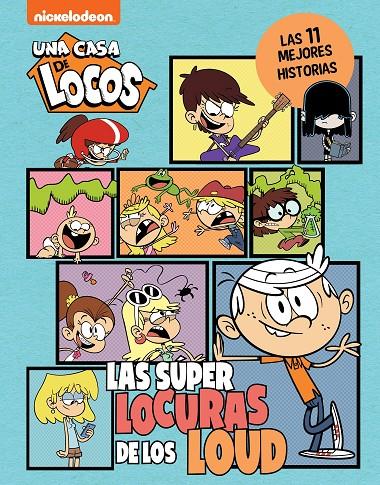 UNA CASA DE LOCOS COMIC - LAS SUPERLOCURAS DE LOS LOUD. LAS 11 MEJORES HISTORIA | 9788448867225 | NICKELODEON | Galatea Llibres | Llibreria online de Reus, Tarragona | Comprar llibres en català i castellà online