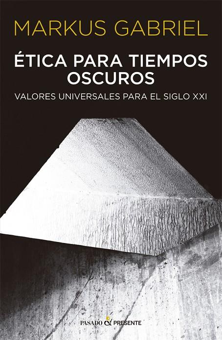 ETICA PARA TIEMPOS OSCUROS | 9788412288803 | GABRIEL, MARKUS | Galatea Llibres | Llibreria online de Reus, Tarragona | Comprar llibres en català i castellà online