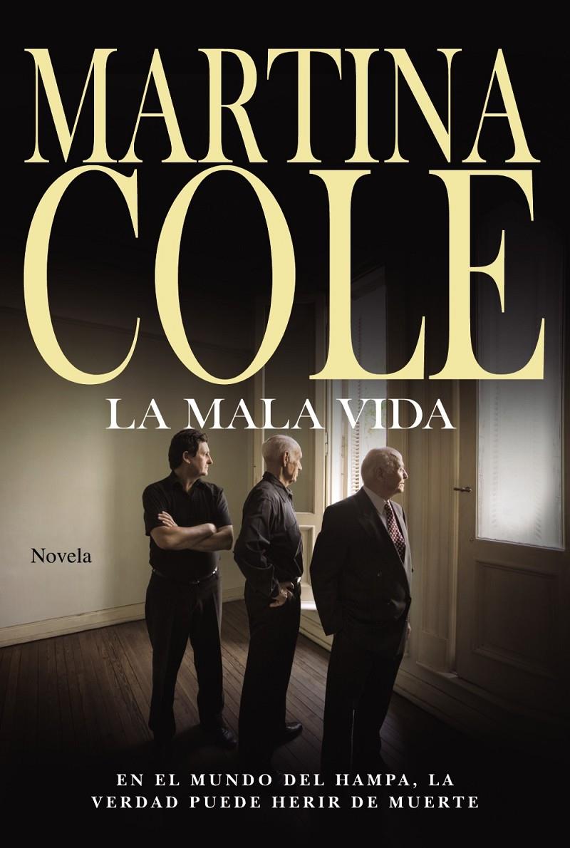 LA MALA VIDA | 9788491044086 | COLE, MARTINA | Galatea Llibres | Llibreria online de Reus, Tarragona | Comprar llibres en català i castellà online