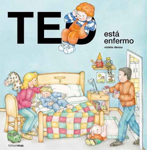 TEO ESTÁ ENFERMO | 9788408223054 | DENOU, VIOLETA | Galatea Llibres | Llibreria online de Reus, Tarragona | Comprar llibres en català i castellà online