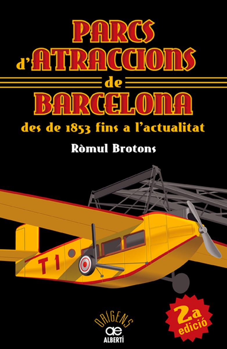 PARCS D'ATRACCIONS DE BARCELONA | 9788472460911 | BROTONS, ROMUL | Galatea Llibres | Llibreria online de Reus, Tarragona | Comprar llibres en català i castellà online