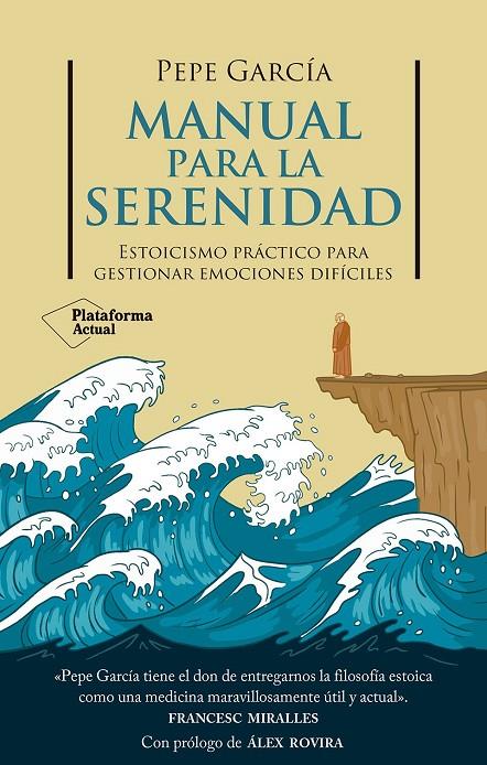 MANUAL PARA LA SERENIDAD | 9788410079878 | GARCÍA, PEPE | Galatea Llibres | Llibreria online de Reus, Tarragona | Comprar llibres en català i castellà online