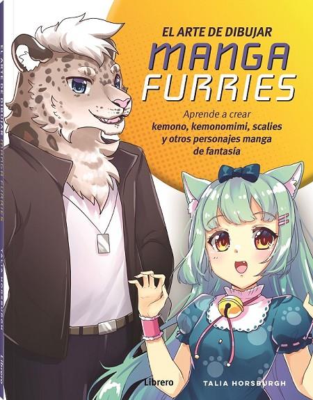 EL ARTE DE DIBUJAR MANGA FURRIES | 9788411540322 | HORSBURGH, TALIA | Galatea Llibres | Llibreria online de Reus, Tarragona | Comprar llibres en català i castellà online