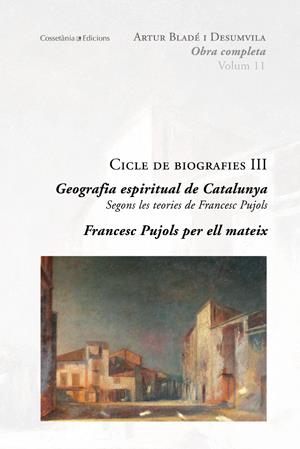 CICLE DE LES BIOGRAFIES III. O.C. 11 | 9788415403692 | BLADÉ I DESUMVILA, ARTUR | Galatea Llibres | Librería online de Reus, Tarragona | Comprar libros en catalán y castellano online