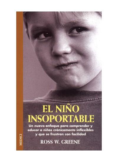 NIÑO INSOPORTABLE, EL | 9788489778863 | GREENE, ROSS W | Galatea Llibres | Llibreria online de Reus, Tarragona | Comprar llibres en català i castellà online