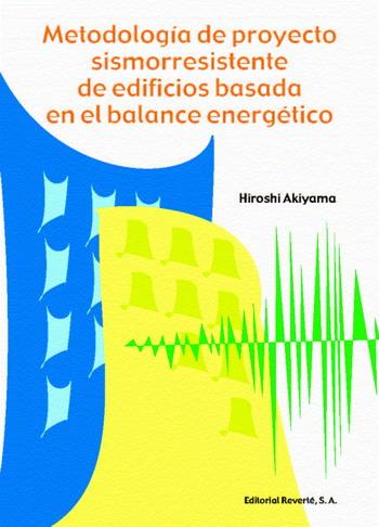 METODOLOGIA DE PROYECTO SISMORRESISTENTE DE EDIFICIOS BASADA | 9788429120127 | AKIYAMA, HIROSHI | Galatea Llibres | Llibreria online de Reus, Tarragona | Comprar llibres en català i castellà online