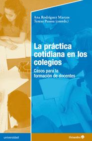 LA PRÁCTICA COTIDIANA EN LOS COLEGIOS | 9788499215891 | RODRIGUEZ, ANA | Galatea Llibres | Llibreria online de Reus, Tarragona | Comprar llibres en català i castellà online