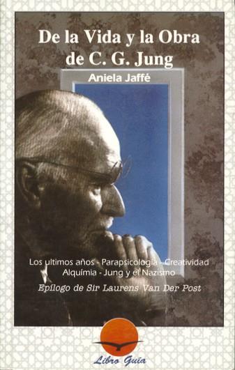 DE LA VIDA Y LA OBRA DE C. G. JUNG | 9788487476389 | JAFFÉ, ANIELA | Galatea Llibres | Llibreria online de Reus, Tarragona | Comprar llibres en català i castellà online