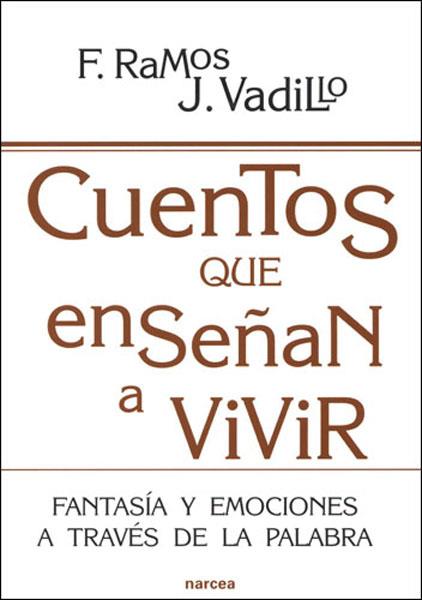 CUENTOS QUE ENSEÑAN A VIVIR : FANTASIA Y EMOCIONES A TRAVES | 9788427715608 | RAMOS BRIEVA, FATIMA | Galatea Llibres | Llibreria online de Reus, Tarragona | Comprar llibres en català i castellà online