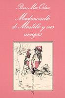 MLLE. DE MUSTELLE Y SUS AMIGAS | 9788472231481 | MAC ORLAN, PIERRE | Galatea Llibres | Llibreria online de Reus, Tarragona | Comprar llibres en català i castellà online