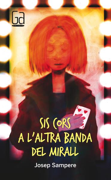 SIS CORS A L'ALTRA BANDA DEL MIRALL | 9788466137683 | SAMPERE I MARTÍ, JOSEP | Galatea Llibres | Librería online de Reus, Tarragona | Comprar libros en catalán y castellano online