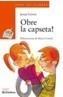 OBRE LA CAPSETA! | 9788448916084 | GORRIZ VERDU, JOSEP | Galatea Llibres | Llibreria online de Reus, Tarragona | Comprar llibres en català i castellà online