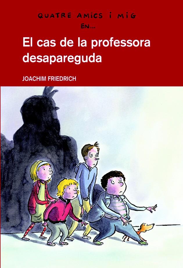 EL CAS DE LA PROFESSORA DESAPAREGUDA | 9788423660209 | FRIEDRICH, JOACHIM | Galatea Llibres | Llibreria online de Reus, Tarragona | Comprar llibres en català i castellà online