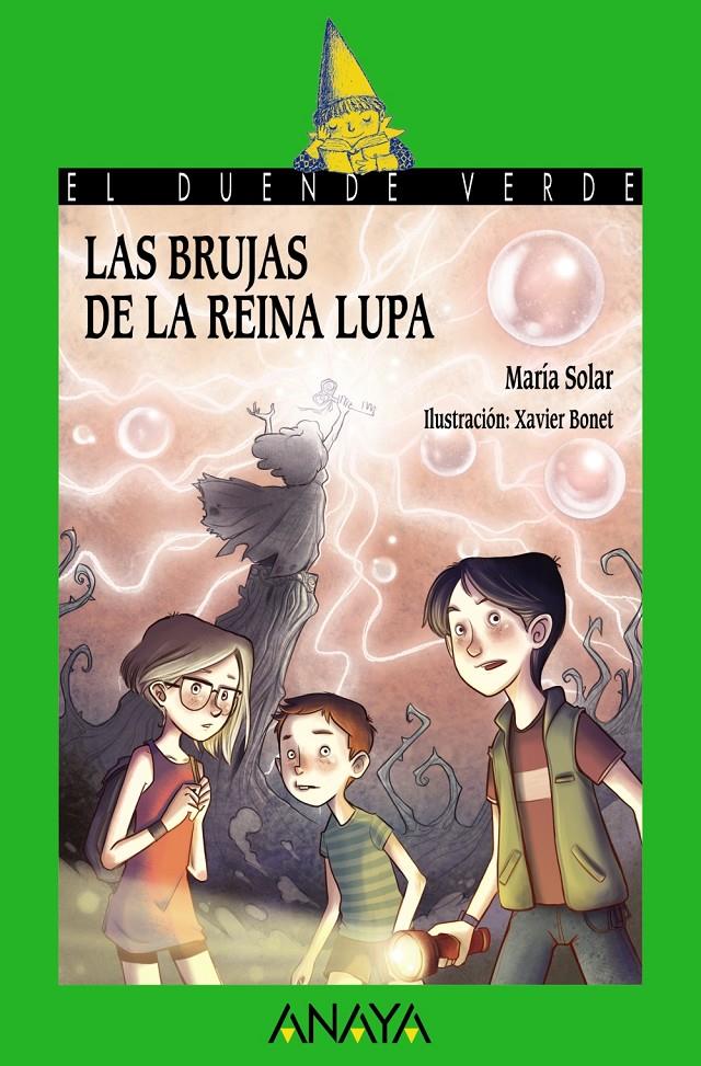 LAS BRUJAS DE LA REINA LUPA | 9788469808498 | SOLAR, MARÍA | Galatea Llibres | Llibreria online de Reus, Tarragona | Comprar llibres en català i castellà online