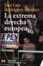 EXTREMA DERECHA EUROPEA, LA | 9788420656502 | RODRIGUEZ JIMENEZ, JOSE LUIS (1961- ) | Galatea Llibres | Llibreria online de Reus, Tarragona | Comprar llibres en català i castellà online