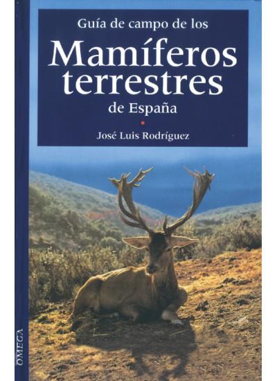 GUIA CAMPO MAMIFEROS TERRESTRES ESPAÑA | 9788428209182 | RODRIGUEZ SANCHEZ, JOSE LUIS | Galatea Llibres | Llibreria online de Reus, Tarragona | Comprar llibres en català i castellà online