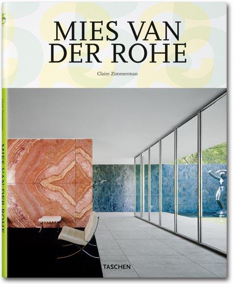 MIES VAN DER ROHE | 9783836513135 | ZIMMERMAN, CLAIRE | Galatea Llibres | Llibreria online de Reus, Tarragona | Comprar llibres en català i castellà online