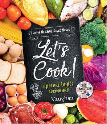 LET'S COOK! | 9788416667208 | NOWICKI, JULIA/NAVAS, JESUS | Galatea Llibres | Llibreria online de Reus, Tarragona | Comprar llibres en català i castellà online