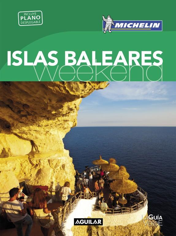 ISLAS BALEARES GUÍA VERDE WEEKEND 2016 | 9788403515123 | Galatea Llibres | Llibreria online de Reus, Tarragona | Comprar llibres en català i castellà online