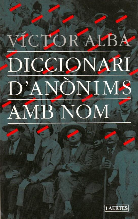 DICCIONARI D'ANONIMS AMB NOM | 9788475844770 | ALBA,VICTOR | Galatea Llibres | Llibreria online de Reus, Tarragona | Comprar llibres en català i castellà online