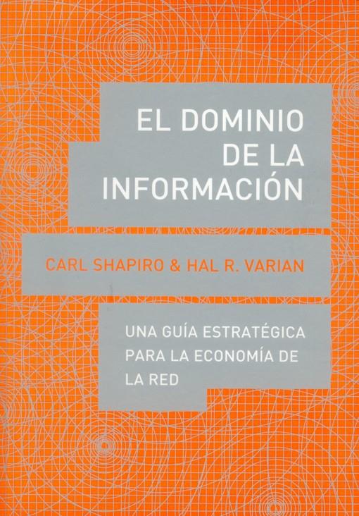 DOMINIO DE LA INFORMACION, EL | 9788485855971 | SHAPIRO, CARL | Galatea Llibres | Librería online de Reus, Tarragona | Comprar libros en catalán y castellano online