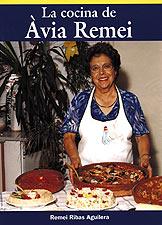 COCINA DE LA AVIA REMEI, LA | 9788495684837 | RIBAS AGUILERA, REMEI | Galatea Llibres | Librería online de Reus, Tarragona | Comprar libros en catalán y castellano online