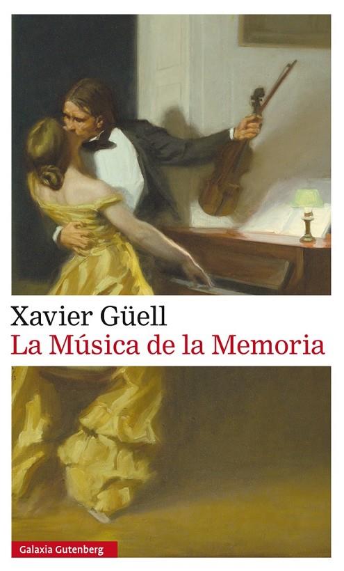 LA MúSICA DE LA MEMORIA- RúSTICA | 9788417088750 | GüELL, XAVIER | Galatea Llibres | Librería online de Reus, Tarragona | Comprar libros en catalán y castellano online