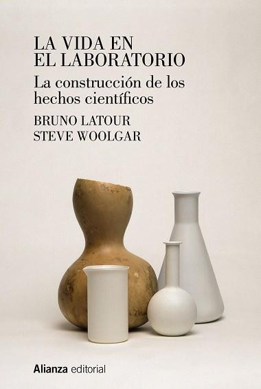 LA VIDA EN EL LABORATORIO | 9788413627090 | LATOUR, BRUNO/WOOLGAR, STEVE | Galatea Llibres | Llibreria online de Reus, Tarragona | Comprar llibres en català i castellà online