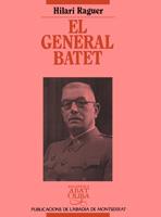 GENERAL BATET,EL | 9788478265275 | RAGUER,HILARI | Galatea Llibres | Librería online de Reus, Tarragona | Comprar libros en catalán y castellano online