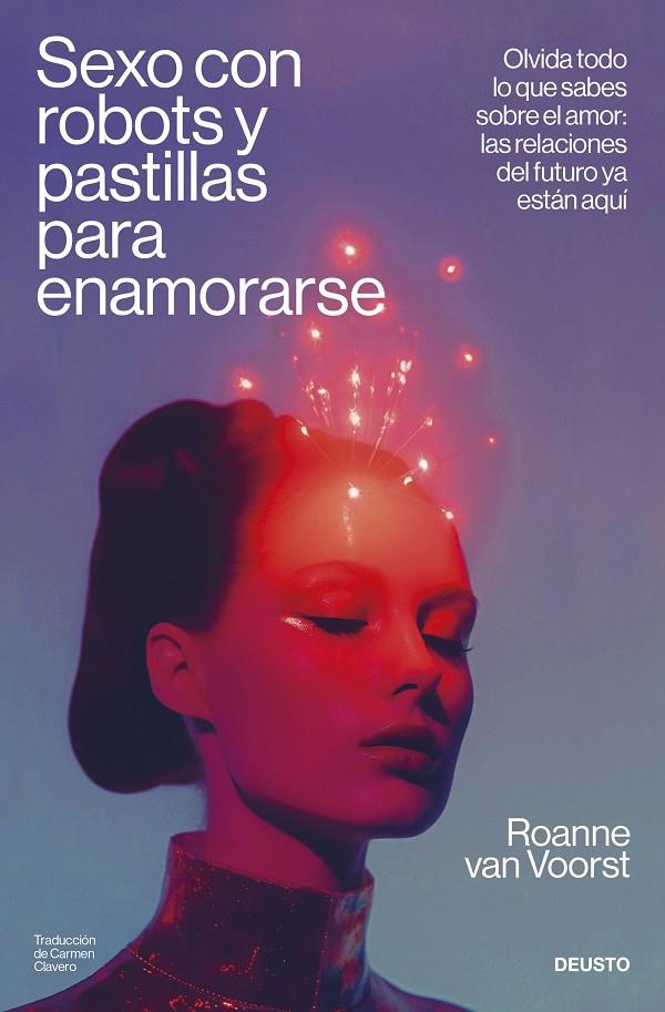 SEXO CON ROBOTS Y PASTILLAS PARA ENAMORARSE | 9788423437467 | VOORST, ROANNE VAN | Galatea Llibres | Llibreria online de Reus, Tarragona | Comprar llibres en català i castellà online