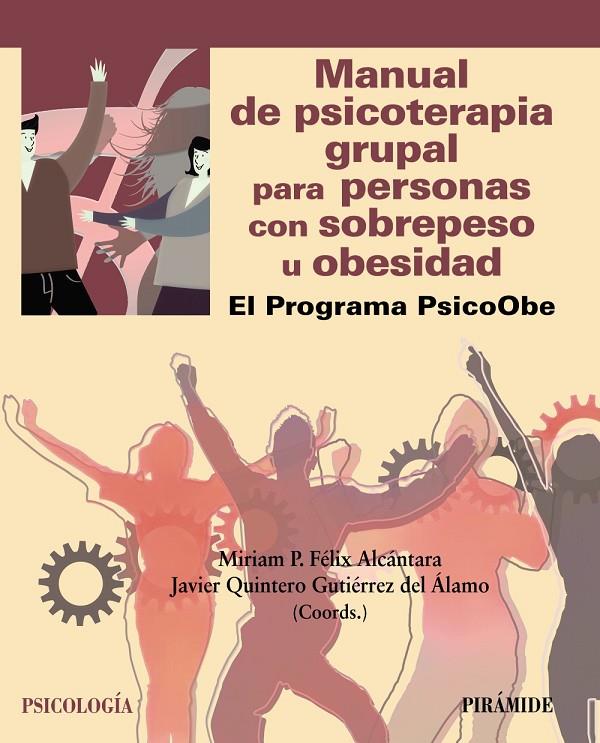 MANUAL DE PSICOTERAPIA GRUPAL PARA PERSONAS CON SOBREPESO U OBESIDAD | 9788436849172 | FÉLIX ALCÁNTARA, MIRIAM P./VILLACAÑAS BLÁZQUEZ, MARÍA/BANZO ARGUIS, CRISTINA/GUTIÉRREZ ARANA, IRENE/ | Galatea Llibres | Llibreria online de Reus, Tarragona | Comprar llibres en català i castellà online