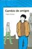 CAMBIO DE AMIGOS | 9788420467382 | SORELA, PEDRO | Galatea Llibres | Llibreria online de Reus, Tarragona | Comprar llibres en català i castellà online