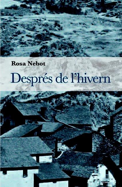 DESPRES DEL'HIVERN | 9788493878535 | NEBOT, ROSA | Galatea Llibres | Llibreria online de Reus, Tarragona | Comprar llibres en català i castellà online