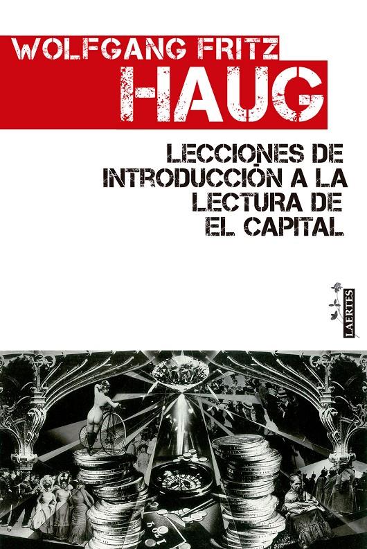 LECCIONES DE INTRODUCCIÓN A LA LECTURA DE EL CAPITAL | 9788475849966 | HAUG, WOLFGANG FRITZ | Galatea Llibres | Llibreria online de Reus, Tarragona | Comprar llibres en català i castellà online