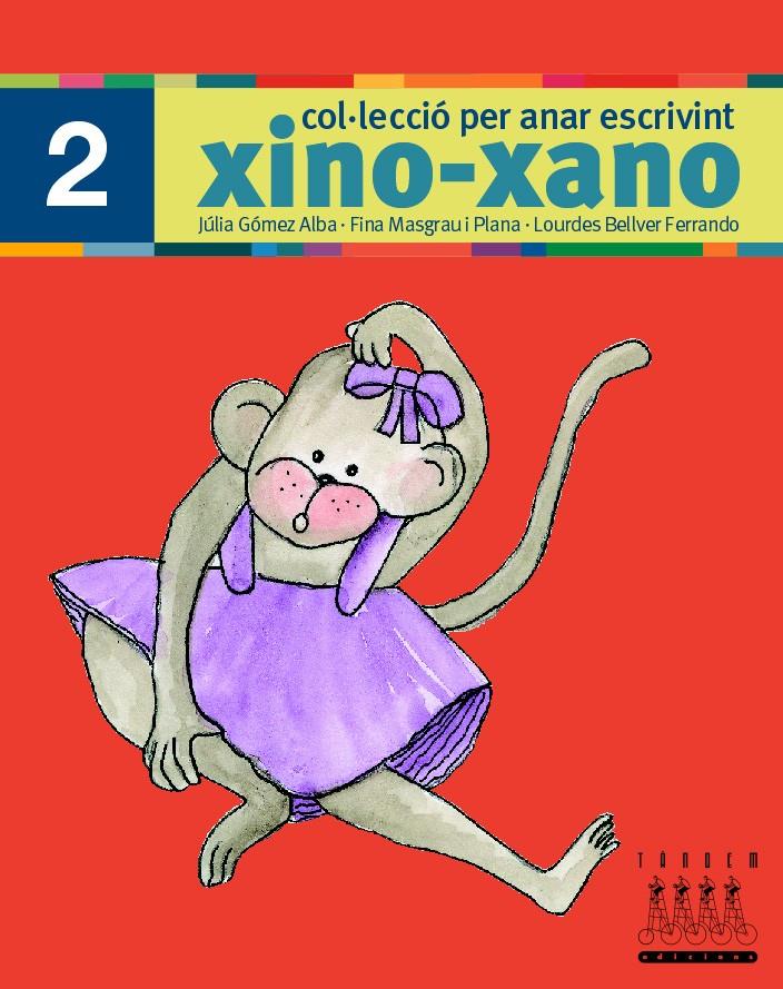 XINO-XANO 2 ESCRIPTURA | 9788481316971 | BELLVER FERRANDO, LOURDES/MASGRAU PLANA, FINA/GÓMEZ ALBA, JULIA | Galatea Llibres | Llibreria online de Reus, Tarragona | Comprar llibres en català i castellà online