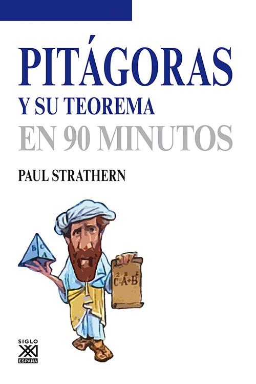 PITÁGORAS Y SU TEOREMA EN 90 MINUTOS | 9788432316593 | STRATHERN, PAUL | Galatea Llibres | Llibreria online de Reus, Tarragona | Comprar llibres en català i castellà online