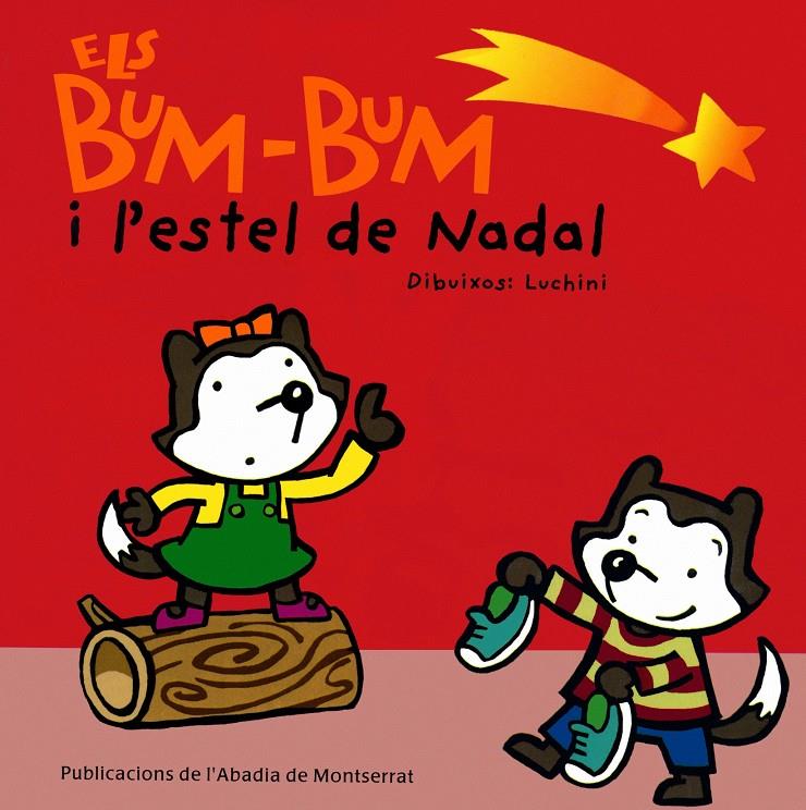 BUM-BUM I L'ESTEL DE NADAL, ELS | 9788484153351 | LUCHINI | Galatea Llibres | Llibreria online de Reus, Tarragona | Comprar llibres en català i castellà online