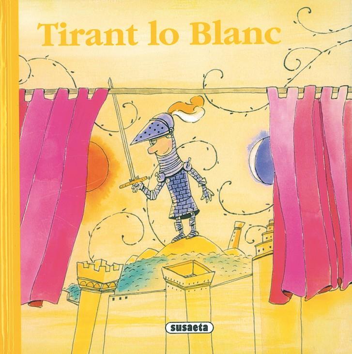 TIRANT LO BLANC -RONDALLARI- | 9788430557004 | SUSAETA, EQUIPO | Galatea Llibres | Llibreria online de Reus, Tarragona | Comprar llibres en català i castellà online