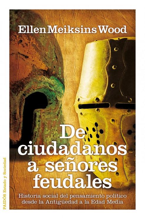 DE CIUDADANOS A SEÑORES FEUDALES | 9788449324826 | MEIKSINS WOOD, ELLEN | Galatea Llibres | Llibreria online de Reus, Tarragona | Comprar llibres en català i castellà online