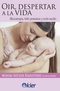 OÍR, DESPERTAR A LA VIDA | 9788417581978 | NÖCKER-RIBAUPIERRE, MONIKA | Galatea Llibres | Llibreria online de Reus, Tarragona | Comprar llibres en català i castellà online