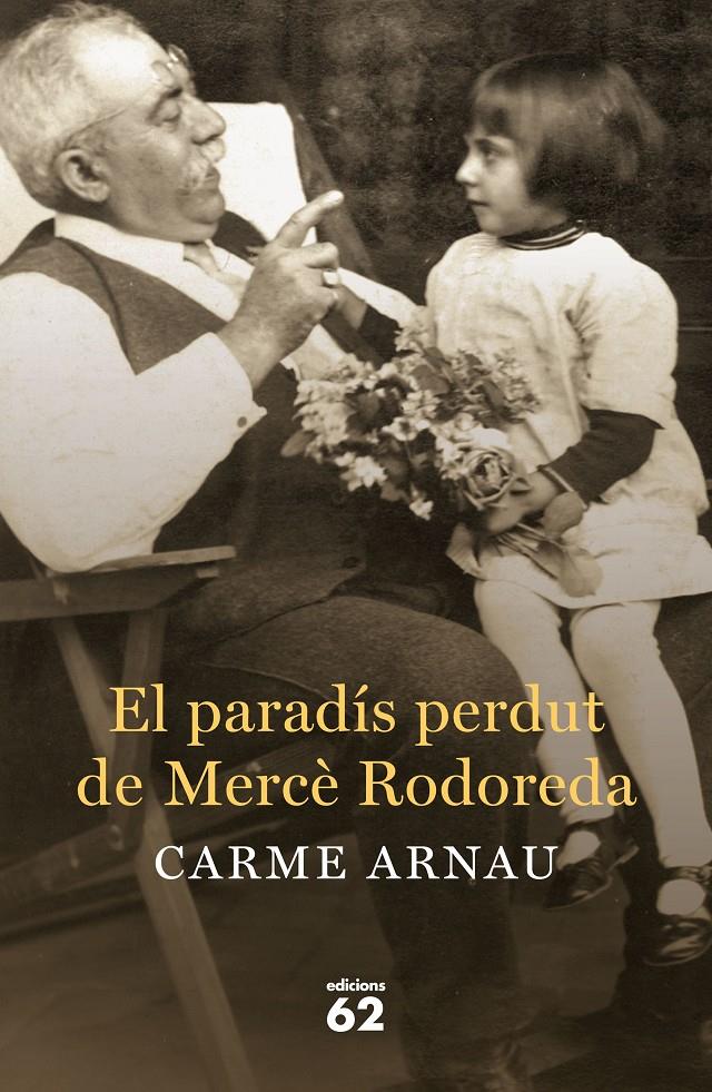 EL PARADÍS PERDUT DE MERCÈ RODOREDA | 9788429774672 | ARNAU, CARME | Galatea Llibres | Librería online de Reus, Tarragona | Comprar libros en catalán y castellano online