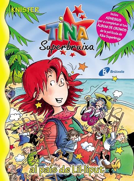 TINA SUPERBRUIXA AL PAIS DE LIL·LIPUT | 9788499060422 | KNISTER | Galatea Llibres | Llibreria online de Reus, Tarragona | Comprar llibres en català i castellà online