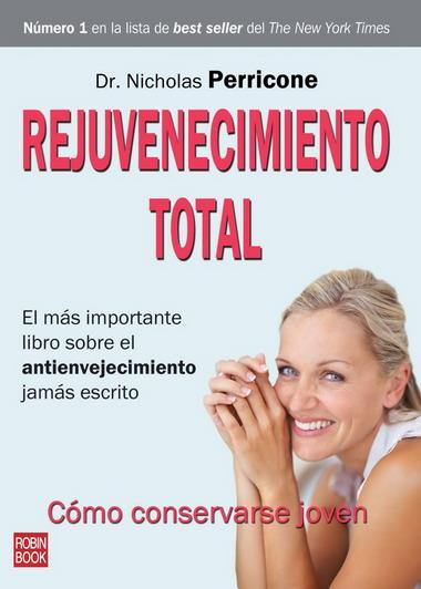 REJUVENECIMIENTO TOTAL | 9788499170541 | PERRICONE, NICHOLAS | Galatea Llibres | Llibreria online de Reus, Tarragona | Comprar llibres en català i castellà online