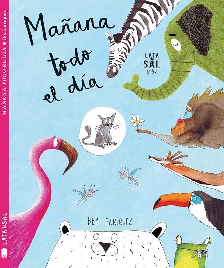 MAÑANA TODO EL DÍA | 9788494564727 | ENRÍQUEZ MONDELO, BEA | Galatea Llibres | Llibreria online de Reus, Tarragona | Comprar llibres en català i castellà online